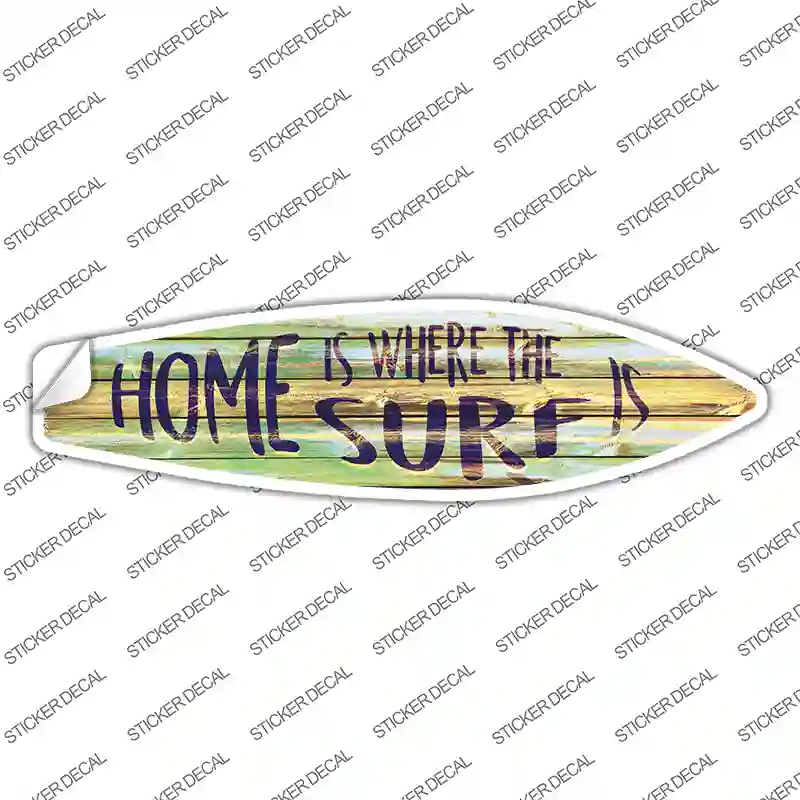 Where The Surf Is Novelty Surfboard Sticker Decal