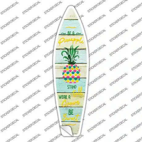 Be A Pineapple Novelty Surfboard Sticker Decal