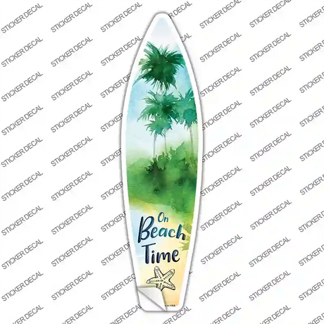 On Beach Time Novelty Surfboard Sticker Decal