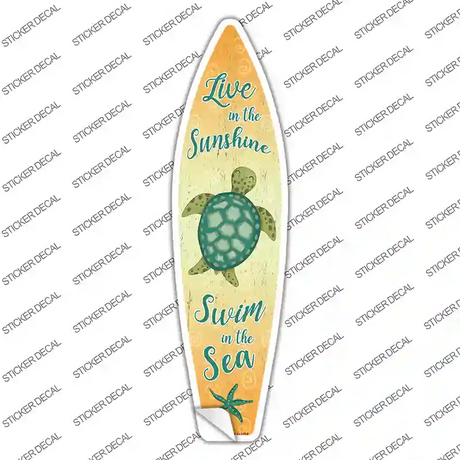 Live in the Sunshine Swim in the Sea Novelty Surfboard Sticker Decal