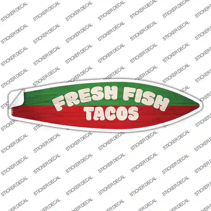 Fresh Fish Tacos Novelty Surfboard Sticker Decal