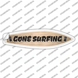 Gone Surfing Novelty Surfboard Sticker Decal