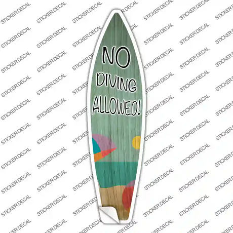 No Diving Allowed Novelty Surfboard Sticker Decal