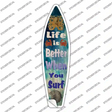 Life Is Better When Your Surf Blue Novelty Surfboard Sticker Decal