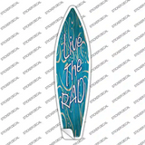 Live The Rad Novelty Surfboard Sticker Decal