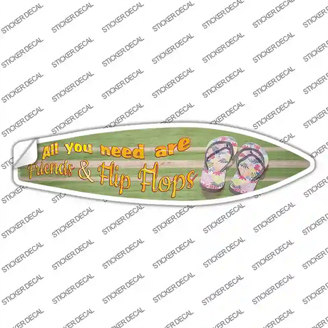 All You Need Are Friends Novelty Surfboard Sticker Decal