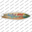 Take Me To The Beach Scene Novelty Surfboard Sticker Decal