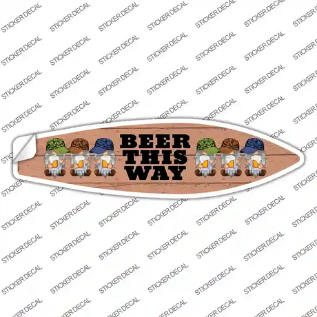 Beer This Way Six Camo Gnomes Novelty Surfboard Sticker Decal