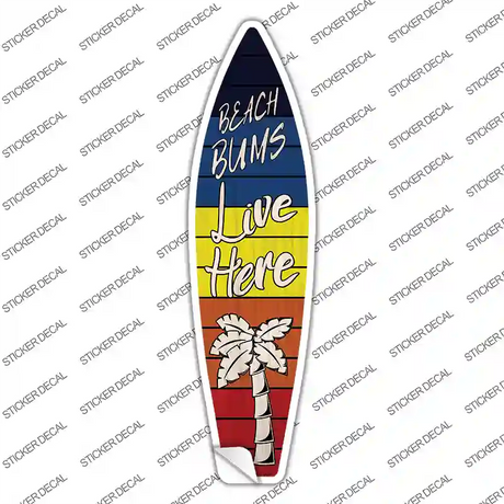 Beach Bums Live Here Blue Orange Novelty Surfboard Sticker Decal