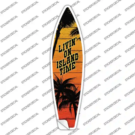 Livin On Island Time Sunset Palms Novelty Surfboard Sticker Decal