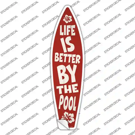 Life Better By Pool Hibiscus Novelty Surfboard Sticker Decal