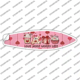 Love More Worry Less Novelty Surfboard Sticker Decal
