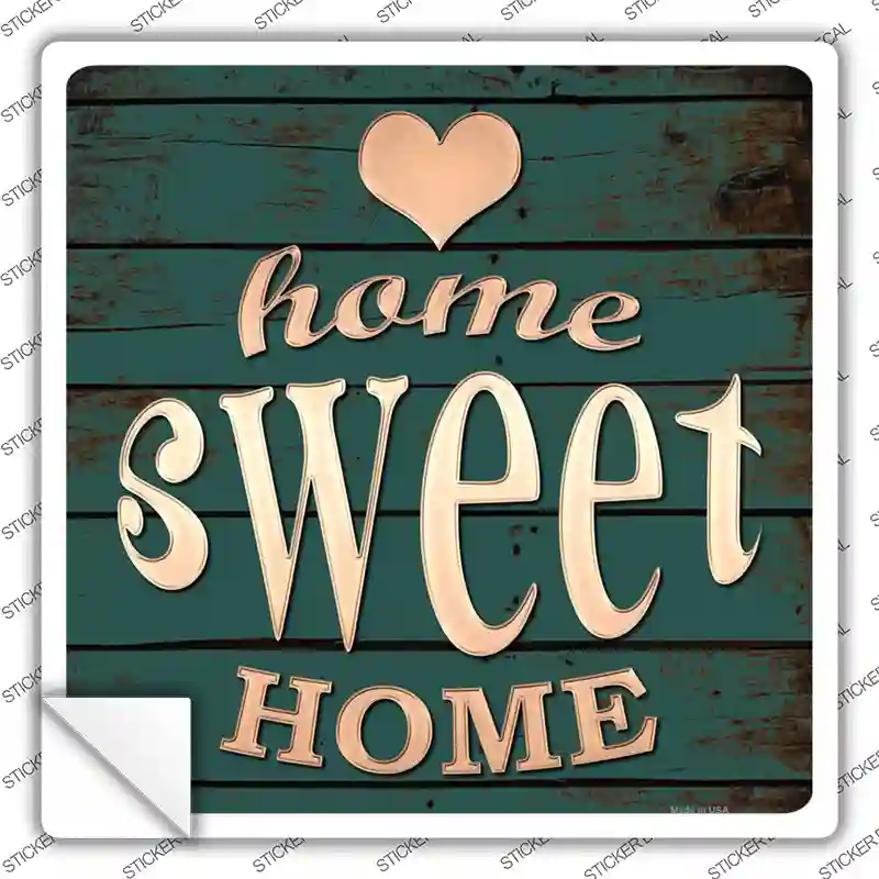 Home Sweet Home Novelty Square Sticker Decal