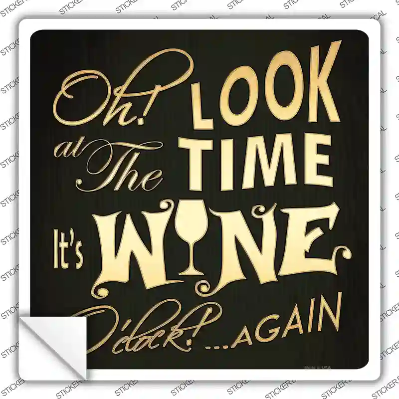 Wine O Clock Novelty Square Sticker Decal