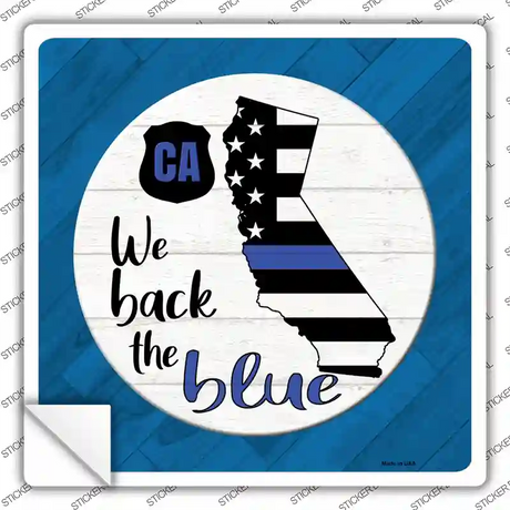 California Back The Blue Novelty Square Sticker Decal