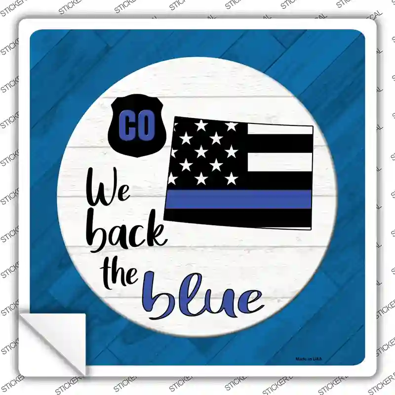 Colorado Back The Blue Novelty Square Sticker Decal