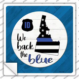 Idaho Back The Blue Novelty Square Sticker Decal