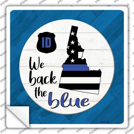 Idaho Back The Blue Novelty Square Sticker Decal