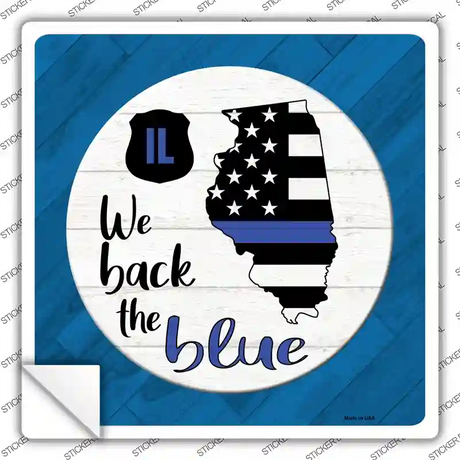 Illinois Back The Blue Novelty Square Sticker Decal