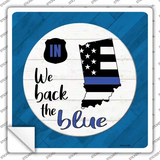 Indiana Back The Blue Novelty Square Sticker Decal