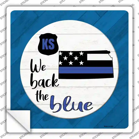Kansas Back The Blue Novelty Square Sticker Decal