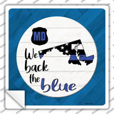 Maryland Back The Blue Novelty Square Sticker Decal