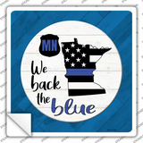 Minnesota Back The Blue Novelty Square Sticker Decal