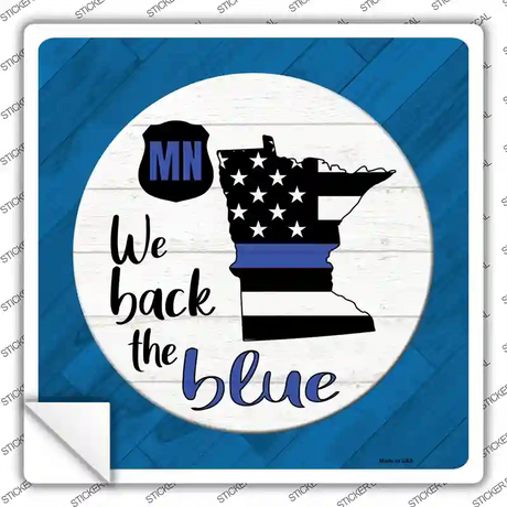 Minnesota Back The Blue Novelty Square Sticker Decal