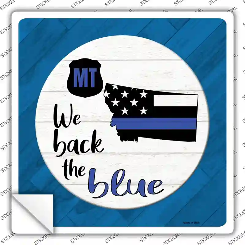 Montana Back The Blue Novelty Square Sticker Decal