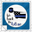 Montana Back The Blue Novelty Square Sticker Decal
