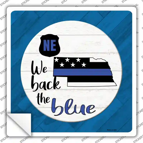 Nebraska Back The Blue Novelty Square Sticker Decal