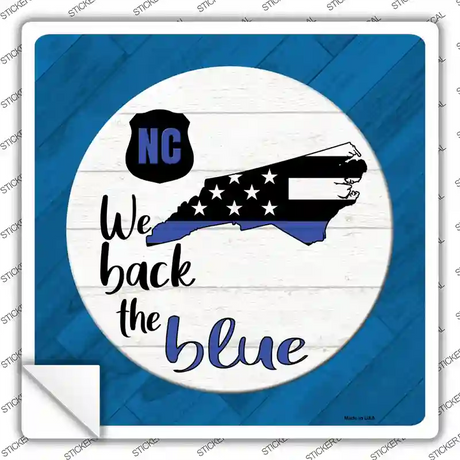 North Carolina Back The Blue Novelty Square Sticker Decal