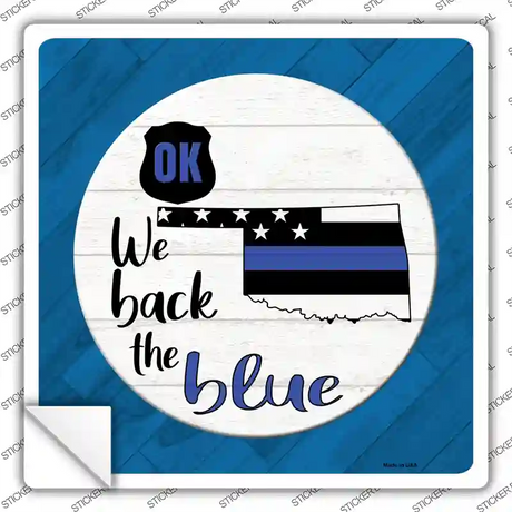 Oklahoma Back The Blue Novelty Square Sticker Decal