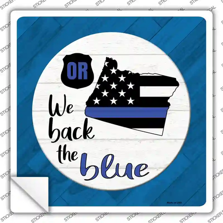 Oregon Back The Blue Novelty Square Sticker Decal