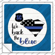 South Carolina Back The Blue Novelty Square Sticker Decal