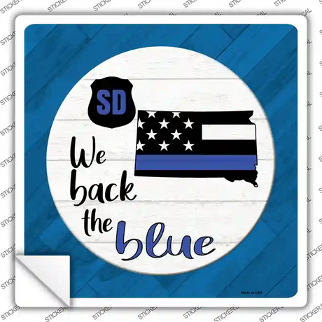 South Dakota Back The Blue Novelty Square Sticker Decal