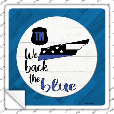 Tennessee Back The Blue Novelty Square Sticker Decal