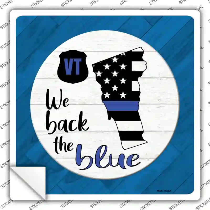 Vermont Back The Blue Novelty Square Sticker Decal