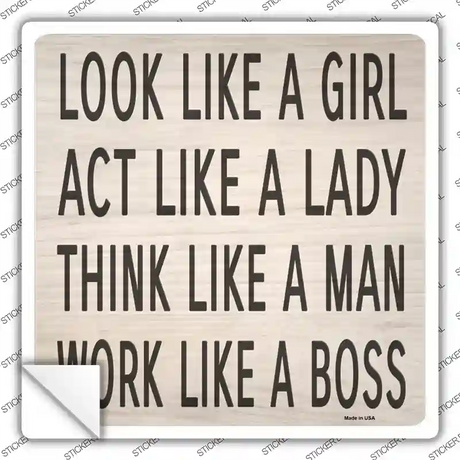 Look Like Girl Work Like Boss Novelty Square Sticker Decal