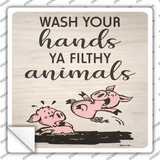 Wash Your Hands You Animal Novelty Square Sticker Decal