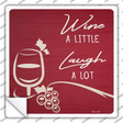 Wine A Little Novelty Square Sticker Decal