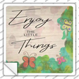 Enjoy the Little Things Novelty Square Sticker Decal