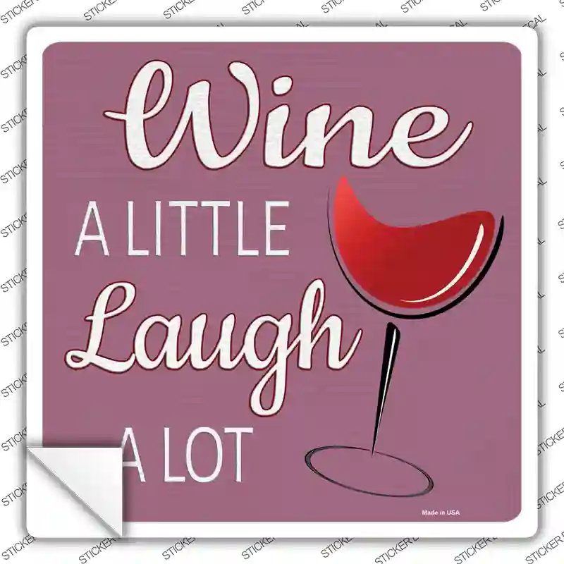 Laugh A Lot Novelty Square Sticker Decal