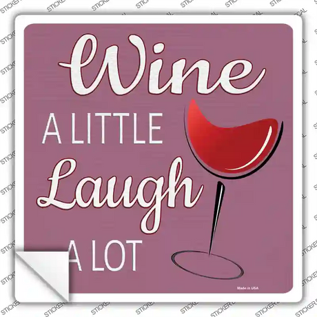 Laugh A Lot Novelty Square Sticker Decal