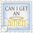 Can I Get an Amen Novelty Square Sticker Decal