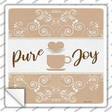 Coffee Pure Joy Novelty Square Sticker Decal