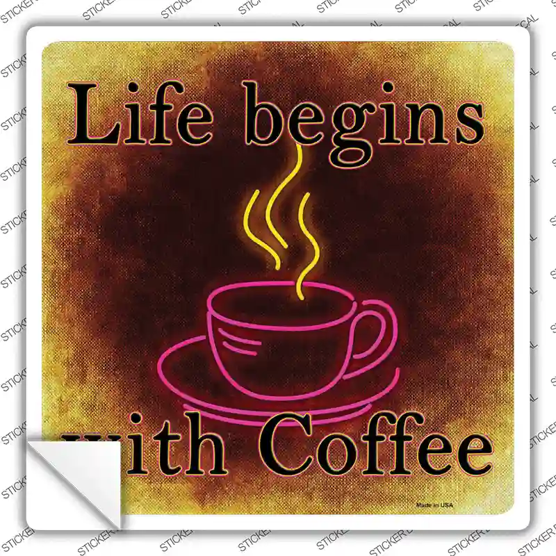 Life Begins with Coffee Novelty Square Sticker Decal