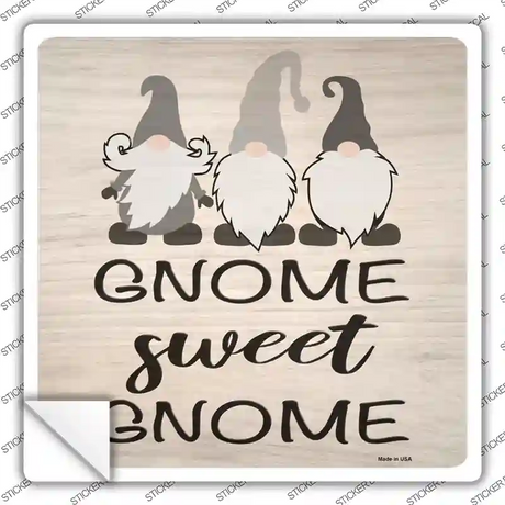 Gnome Sweet Gnome Novelty Square Sticker Decal