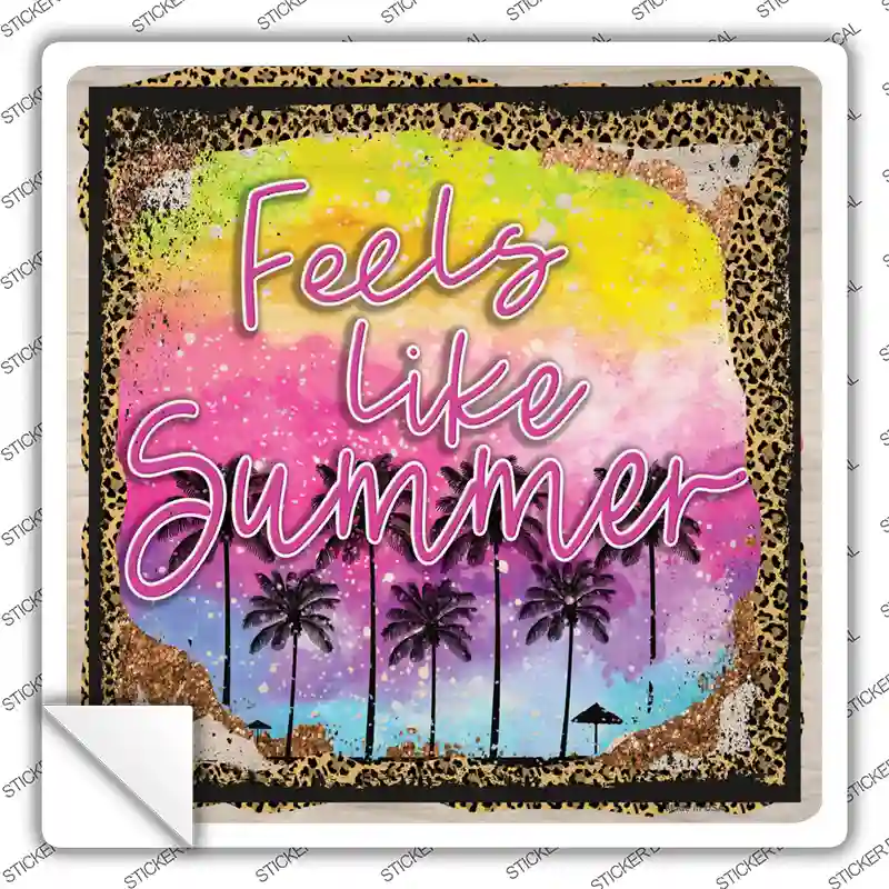 Feels Like Summer Novelty Square Sticker Decal