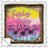 Feels Like Summer Novelty Square Sticker Decal